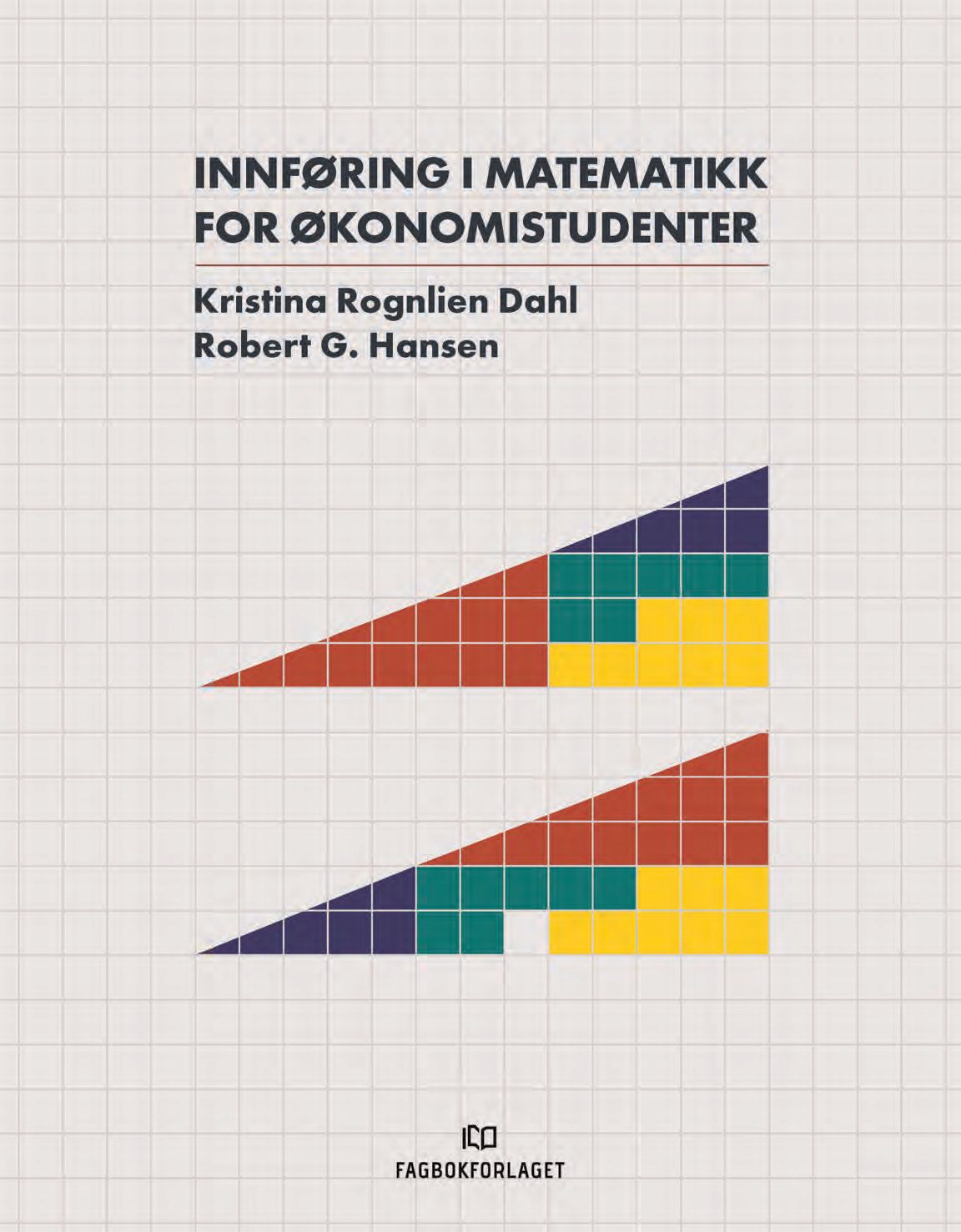 "Innføring i matematikk for økonomistudenter" av Kristina Rognlien Dahl