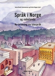 "Språk i Norge og nabolanda - ny forskning om talespråk" av Janne Bondi Johannessen