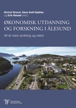 "Økonomisk utdanning og forskning i Ålesund - 40 år med utvikling og vekst" av Hans Solli-Sæther