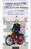"Uten skam og mening" av Finn Kalvik
