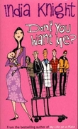 "Don't you want me?" av India Knight