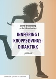 "Innføring i kroppsøvingsdidaktikk" av Steinar Brattenborg