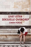 "Livet etter seksuelle overgrep" av Gwen Purdie