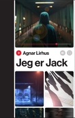 "Jeg er Jack" av Agnar Lirhus