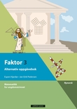 "Faktor 3 - alternativ oppgåvebok : matematikk for ungdomstrinnet" av Espen Hjardar