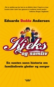 "Kjeks og samliv - en nesten sann historie om familielivets gleder og sorger" av Eduardo Andersen