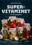 "Supervitaminet - en helsehåndbok" av Anne-Karine Strøm