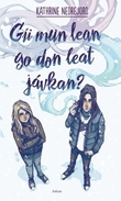 Omslagsbilde av Gii mun lean go don leat jávkan?