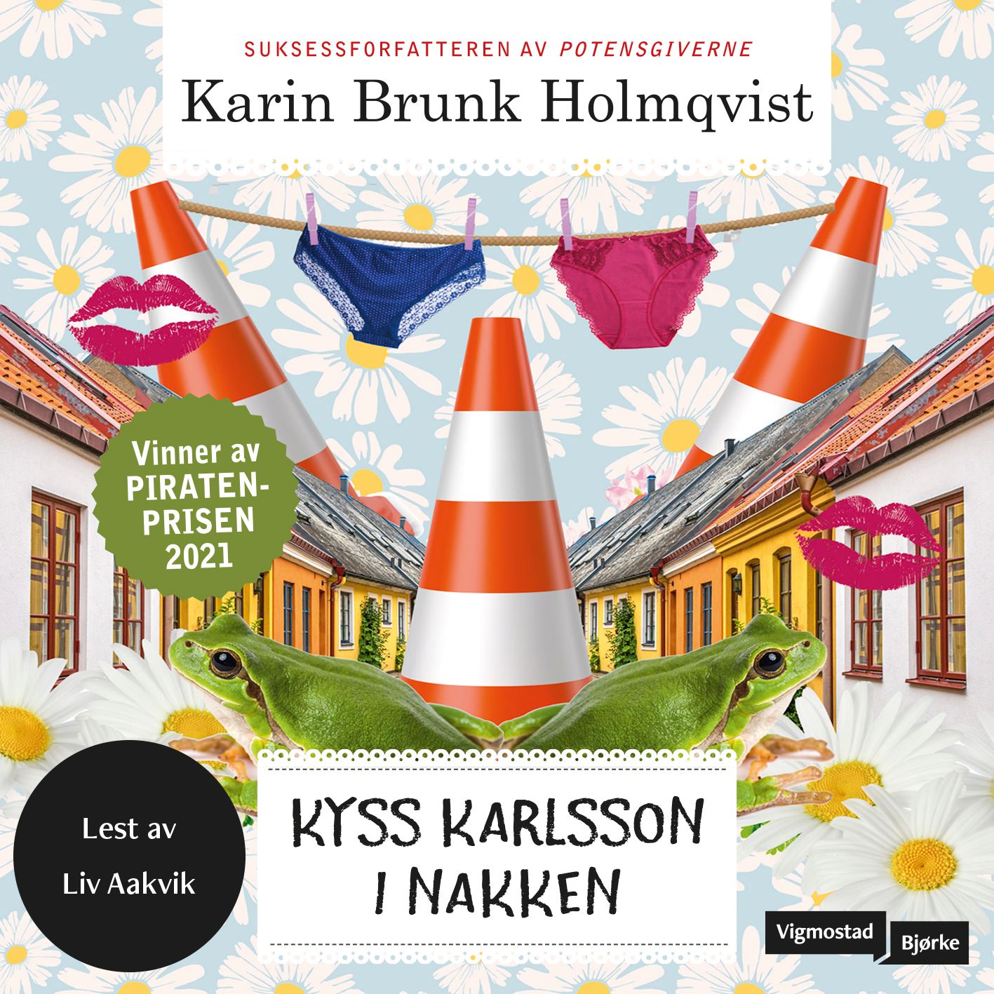 "Kyss Karlsson i nakken" av Karin Brunk Holmqvist
