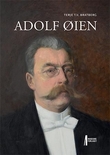 "Adolf Øien" av Terje T.V. Bratberg
