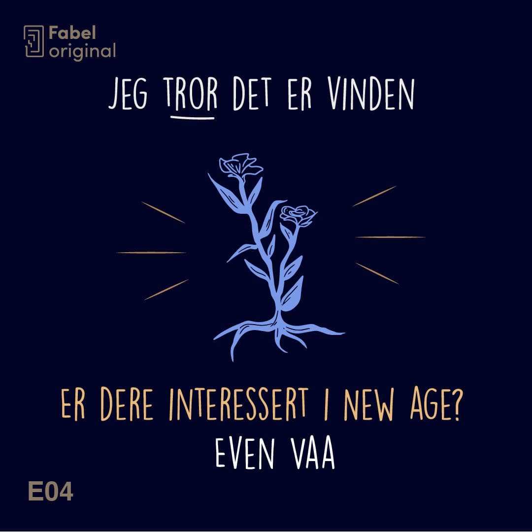 "Jeg tror det er vinden #4 - Er dere interessert i New age?" av Even Vaa