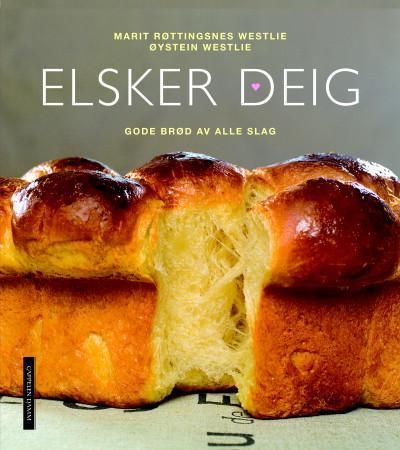 "Elsker deig - gode brød av alle slag" av Marit Røttingsnes Westlie