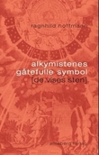 "Alkymistenes gåtefulle symbol - de vises sten" av Ragnhild Hoffmann