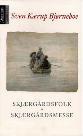 "Skjærgårdsfolk ; Skjærgårdsmesse" av Sven Kærup Bjørneboe