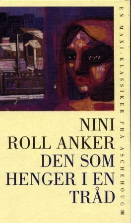 "Den som henger i en tråd" av Nini Roll Anker