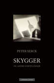 "Skygger og andre fortellinger" av Peter Serck