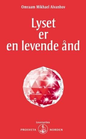 "Lyset er en levende ånd" av Omraam Mikhael Aivanhov