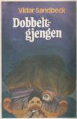 "Dobbeltgjengen" av Vidar Sandbeck
