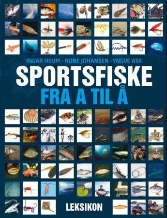 "Sportsfiske fra A til Å - leksikon" av Ingar Heum