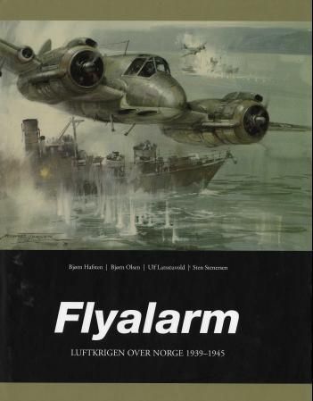 "Flyalarm - luftkrigen over Norge 1939-1945" av Bjørn Hafsten