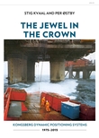 "The jewel in the crown - Kongsberg dynamic positioning systems 1975 - 2015" av Stig Kvaal