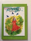 "Mysteriet" av Inger Johanne Røste