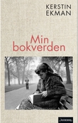 "Min bokverden" av Kerstin Ekman