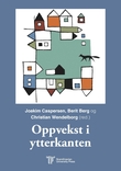 "Oppvekst i ytterkanten - marginalitet, mestring og mening" av Joakim Caspersen