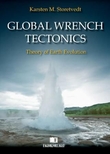 "Global wrench tectonics - theory of earth evolution" av Karsten M. Storetvedt