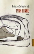 "Tynn hinne - roman" av Kristin Schulerud