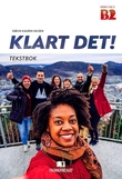 "Klart det!, d-bok - tekstbok : norsk på høyere nivå, spor 2 og 3, nivå B2" av Gølin Kaurin Nilsen