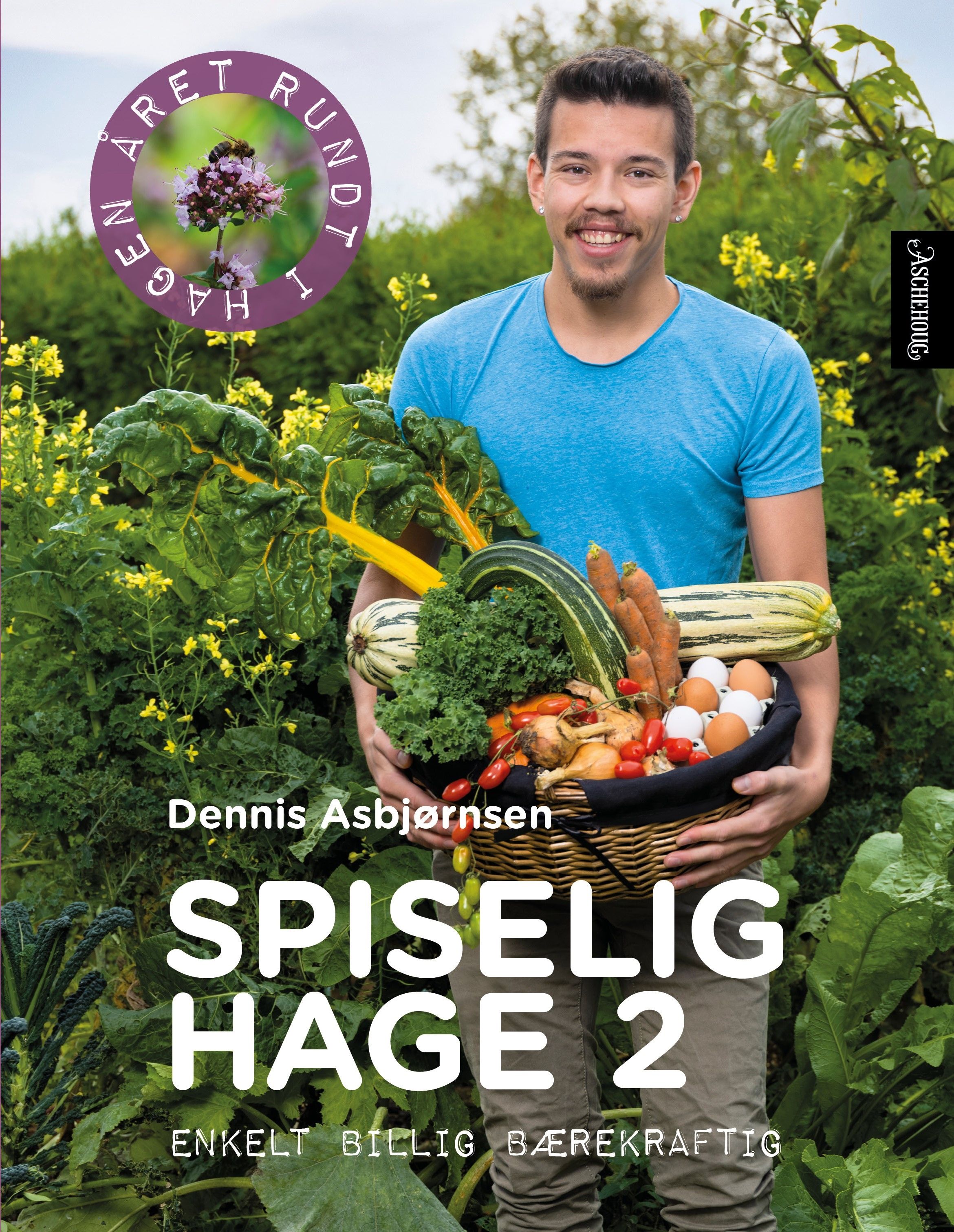 "Spiselig hage 2 - enkelt,  billig,  bærekraftig" av Dennis Asbjørnsen