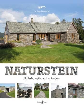 "Naturstein - til glede, nytte og inspirasjon" av Tor Inge Vormedal