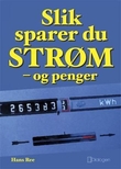 "Slik sparer du strøm - og penger" av Hans Ree