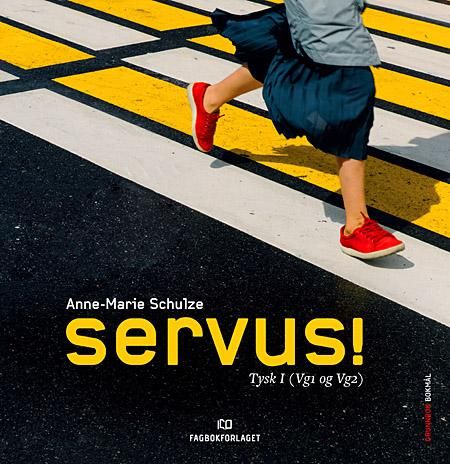 "Servus!, d-bok - tysk 1 (vg1 og vg2)" av Anne-Marie Schulze