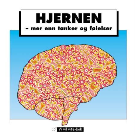 "Hjernen - mer enn tanker og følelser" av Steven Rose
