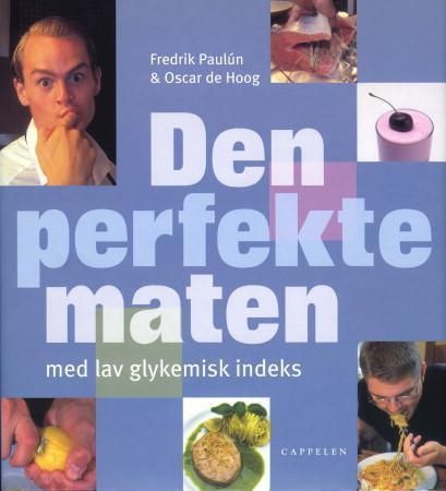 "Den perfekte maten - med lav glykemisk indeks" av Fredrik Paulún