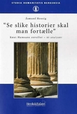"Se slike historier skal man fortælle - Knut Hamsuns noveller - ni analyser" av Åsmund Hennig