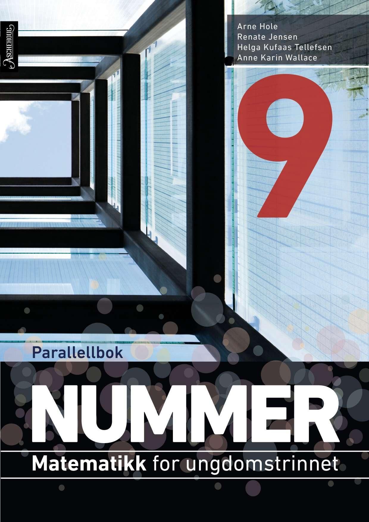 "Nummer 9 - parallellbok - matematikk for ungdomstrinnet" av Arne Hole