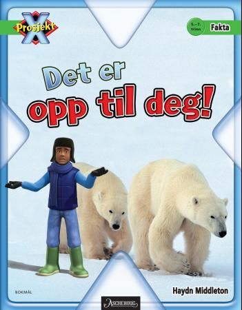 "Det er opp til deg! - 5.-7. trinn" av Haydn Middleton