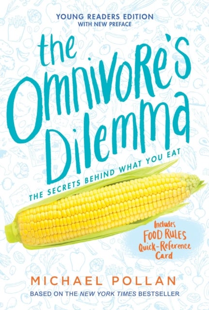 "The Omnivore's Dilemma - The Secret Behind What You Eat" av Michael Pollan