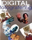 "Digital fotografering - pek, klikk og lag kule digitale effekter" av Alan Buckingham