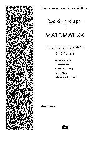 "Basiskunnskaper i matematikk - prøveserie for grunnskolen : nivå A, del 1 og 2" av Tor Hammervoll