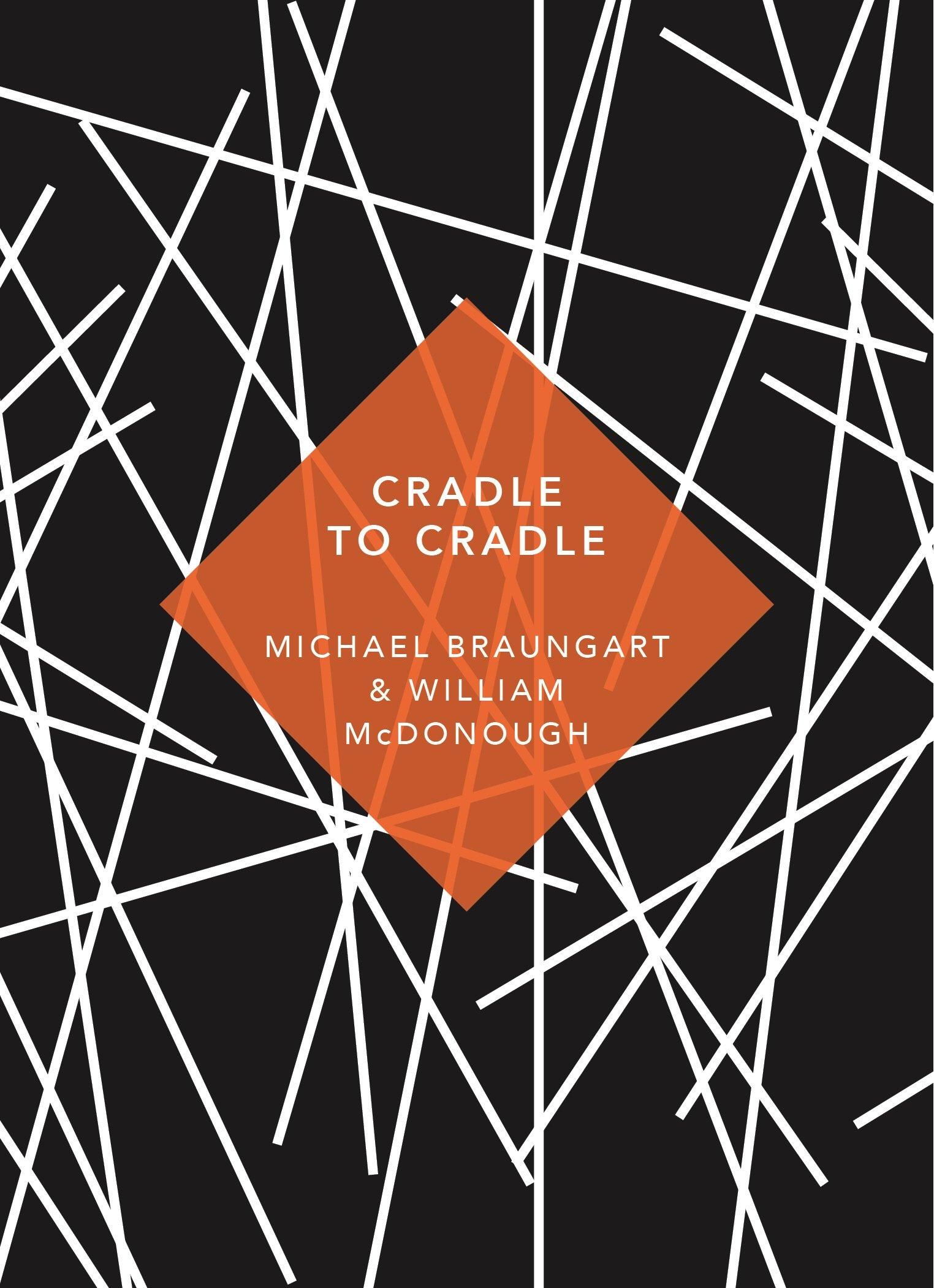 "Cradle to cradle" av Michael Braungart