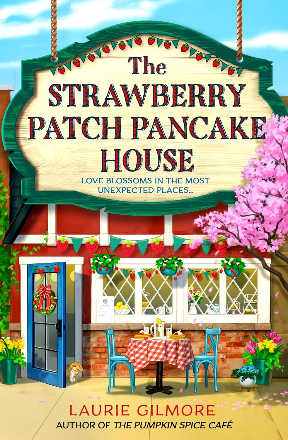 "The Strawberry Patch Pancake House - Dream Harbor #4" av Laurie Gilmore