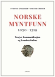 "Norske myntfunn - 1050-1319 : penger, kommunikasjon og fromhetskultur" av Svein H. Gullbekk