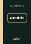 "Grunnboka - kokkeskolen" av Eyvind Hellstrøm