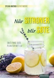 "Når sitroner blir søte - om å finne Guds plan for mitt liv" av Sylvia Matiko