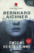 "Dødens herskerinne" av Bernhard Aichner