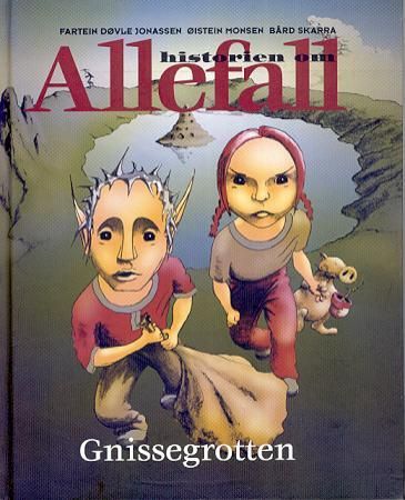 "Gnissegrotten - historien om Allefall : bind 1" av Øistein Monsen